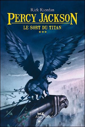 [Percy Jackson and the Olympians 03] • Le sort du titan